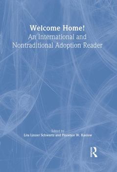 Paperback Welcome Home!: An International and Nontraditional Adoption Reader Book