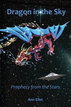 Paperback Dragon in the Sky: Prophecy from the Stars Book