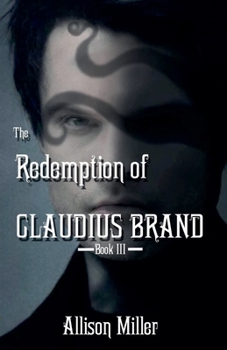 The Redemption of Claudius Brand (Claudius and Tessa)