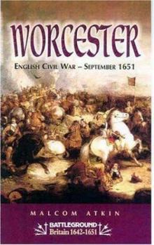 Paperback Worcester: English Civil War, September 1651 Book
