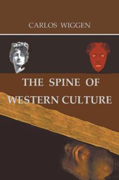 Paperback The Spine of Western Culture Book