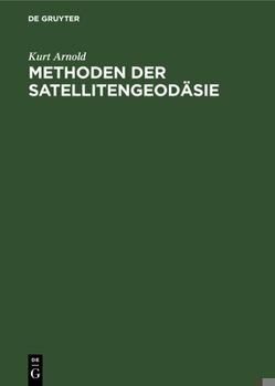 Hardcover Methoden Der Satellitengeodäsie [German] Book