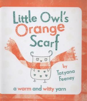 Hardcover Little Owl's Orange Scarf Book