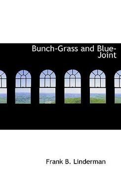 Hardcover Bunch-Grass and Blue-Joint Book