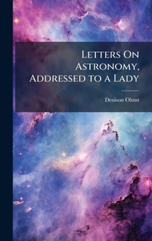 Letters On Astronomy, Addressed to a Lady