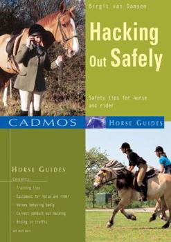 Paperback Hacking Out Safely: Safety Tips for Horse and Rider (Cadmos Horse Guides) Book