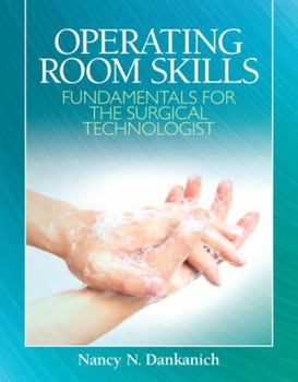 Paperback Operating Room Skills: Fundamentals for the Surgical Technologist Book