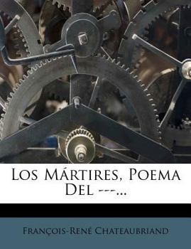 Paperback Los M Rtires, Poema del ---... [Spanish] Book