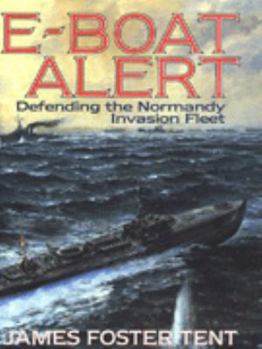 Hardcover E-BOAT ALERT - Defending the Normandy Invasion Fleet Book