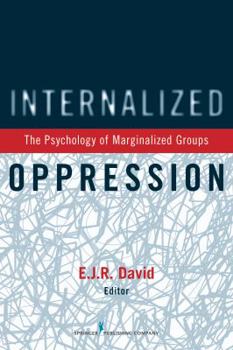 Paperback Internalized Oppression: The Psychology of Marginalized Groups Book