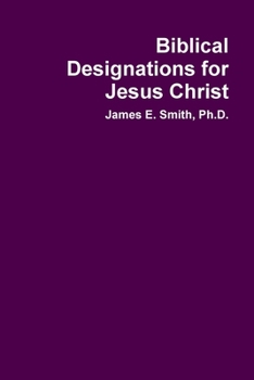 Paperback Biblical Designations for Jesus Christ Book