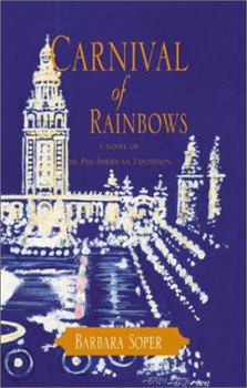 Paperback Carnival of Rainbows: A Novel of the Pan-American Exposition Book