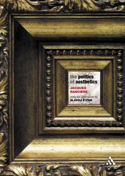 Hardcover The Politics Of Aesthetics: The Distribution of the Sensible Book
