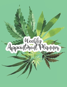 Weekly Appointment Planner: 4 Column Undated Daily Planner Appointment Book with Time 52 Weeks Monday To Sunday 7am to 8pm (Volume 11)