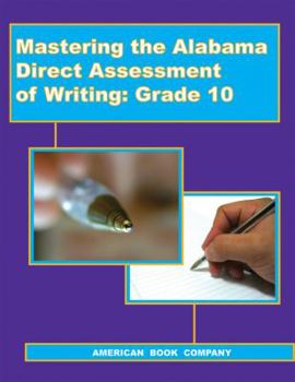 Paperback Mastering the Alabama Direct Assessment of Writing, Grade 10 Book