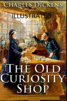 Paperback The Old Curiosity Shop Illustrated Book