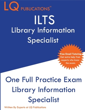 Paperback ILTS Library Information Specialist: One Full Practice Exam - 2020 Exam Questions - Free Online Tutoring Book
