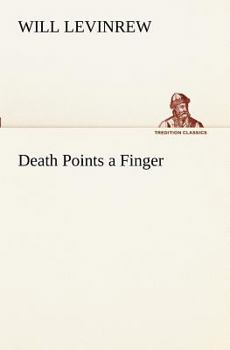 Death points a finger, - Book #30 of the Mystery League