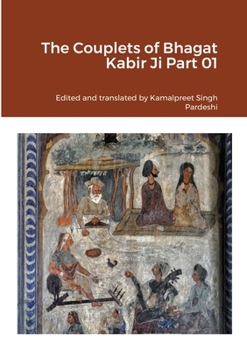 Paperback The Couplets of Bhagat Kabir Ji Part 01 Book
