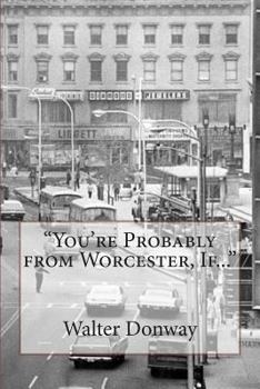 Paperback You're Probably from Worcester, If... Book