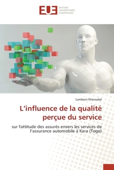 Paperback L'influence de la qualité perçue du service [French] Book