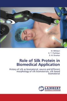 Paperback Role of Silk Protein in Biomedical Application Book