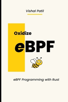 Paperback Oxidize eBPF: eBPF programming with Rust Book