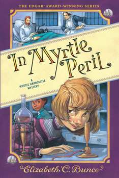 In Myrtle Peril (Myrtle Hardcastle Mystery 4) - Book #4 of the Myrtle Hardcastle Mysteries