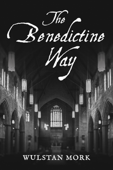 Paperback The Benedictine Way Book