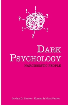Paperback Dark Psychology: Narcissistic People Book