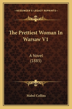 Paperback The Prettiest Woman In Warsaw V1: A Novel (1885) Book