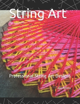 Paperback String Art: Steps to make simple String Art Designs Book