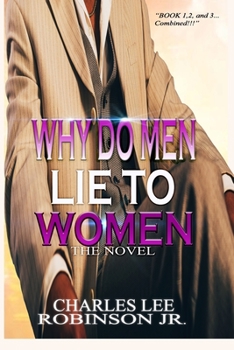 Paperback Why Do Men Lie To Women - The Novel Book