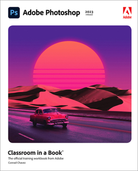 Paperback Adobe Photoshop Classroom in a Book (2023 Release) Book