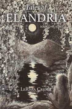 Paperback Tales of Elandria: Book One: Sowilo Book