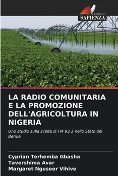 La Radio Comunitaria E La Promozione Dell'agricoltura in Nigeria (Italian Edition)