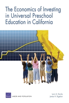 Paperback The Economics of Investing in Universal Preschool Education in California Book