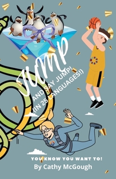 Paperback Jump and Say Jump in 25 Languages! Book 40: (In 25 Languages!) Book