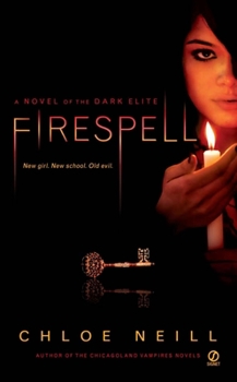 Firespell - Book #1 of the Dark Elite