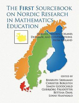 The First Sourcebook on Nordic Research in Mathematics Education: Norway, Sweden, Iceland, Denmark and Contributions from Finland