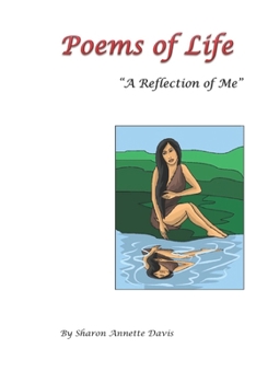 Poems of Life "A Reflection of Me"
