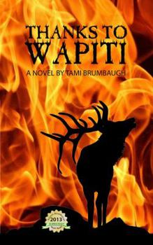 Paperback Thanks to Wapiti Book