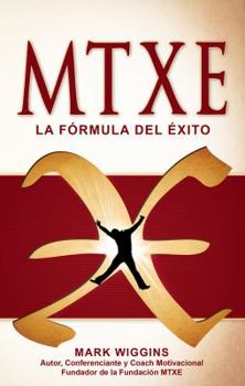 Paperback MTXE The Formula for Success (Spanish) [Spanish] Book