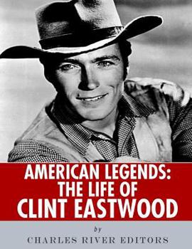 American Legends: The Life of Clint Eastwood - Book  of the American Legends