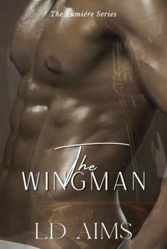 The Wingman: Book 2 of The Lumiére Series
