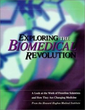 Paperback Exploring the Biomedical Revolution: A Look at the Work of Frontline Scientists and How They Are Changing Medicine [With Stereo Viewer] Book