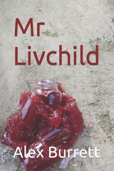 Paperback Mr Livchild: Living in the coming corpocracy Book