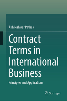 Hardcover Contract Terms in International Business: Principles and Applications Book