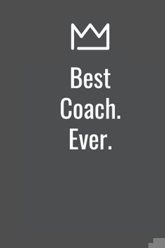 Paperback Best Coach. Ever. Book