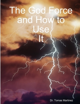 Paperback The God Force and How to Use It Book